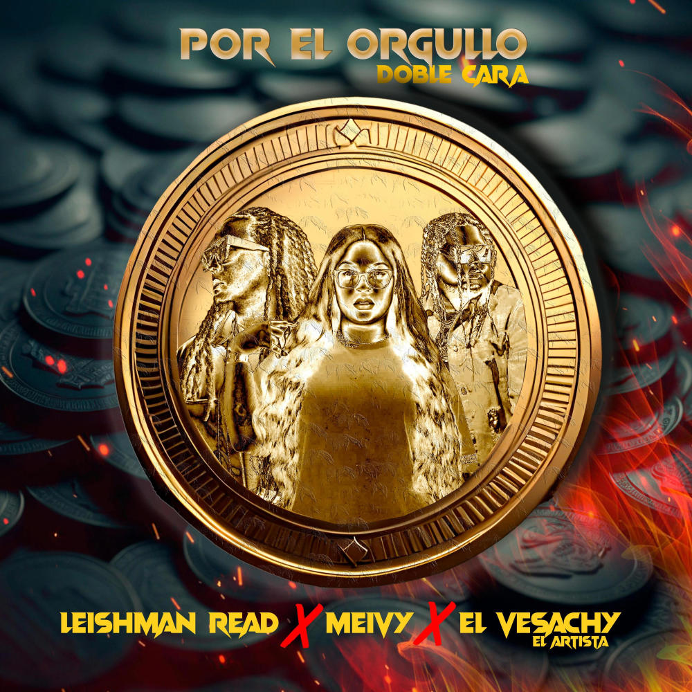 Por el orgullo ... Doble cara (feat. Meyvi & El vesachy el artista) (Explicit)