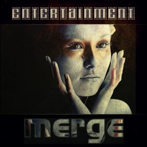 ดาวน์โหลดและฟังเพลง Entertainment พร้อมเนื้อเพลงจาก Merge