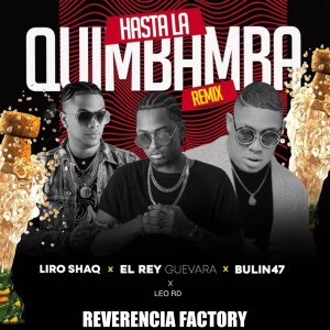 อัลบัม Hasta La Quimbamba (Remix) (Explicit) ศิลปิน Liro Shaq