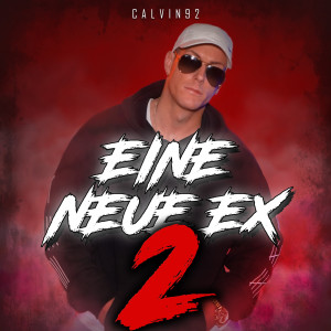 Calvin92的專輯Eine neue Ex, Pt. 2