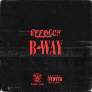 Reebock的專輯B-WAY (Explicit)