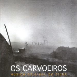 Album Os Carvoeiros (Música Original do Filme) from 