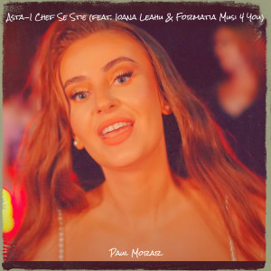 Listen to Asta-I Chef Se Stie song with lyrics from Paul Morar