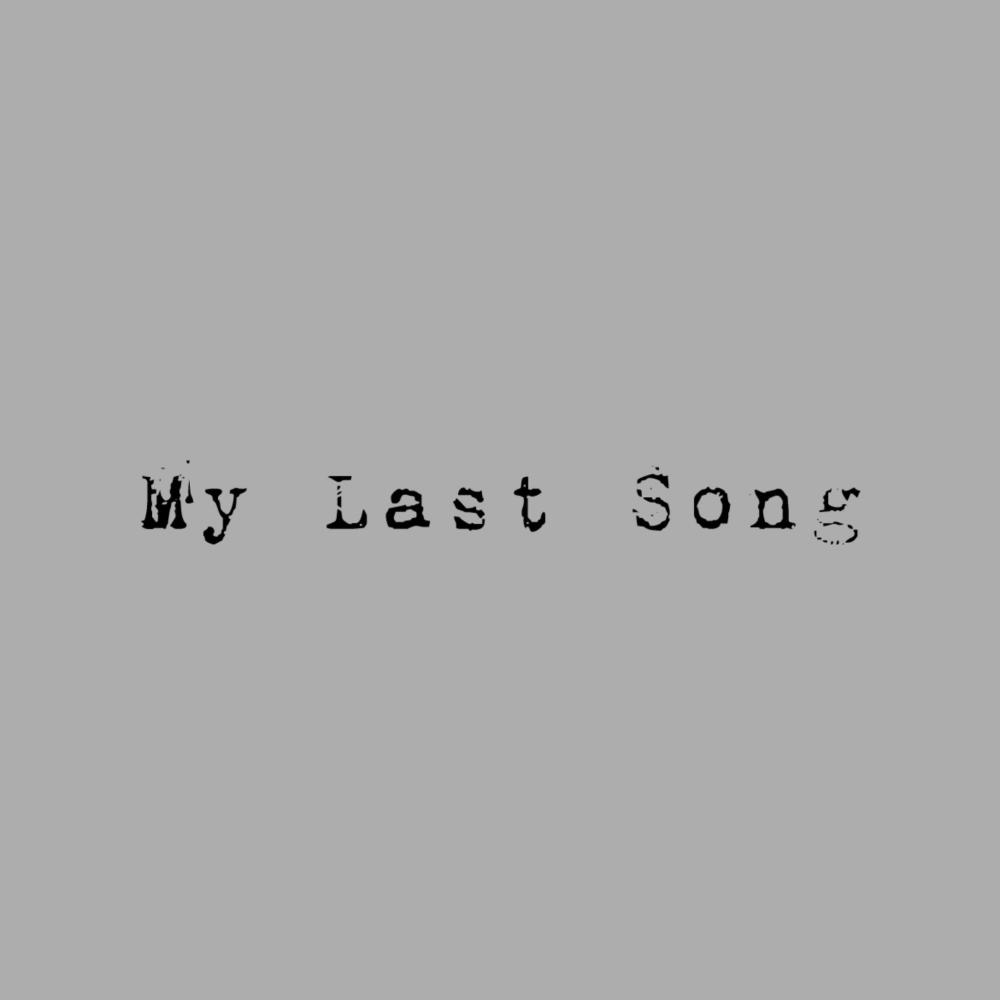 My Last Song (Explicit)