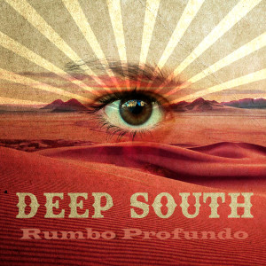 Deep South的專輯Rumbo Profundo