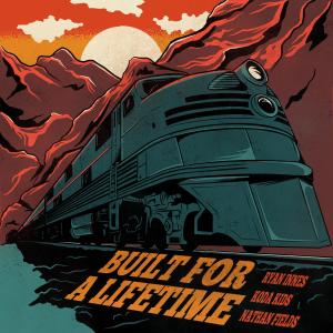 收聽Ryan Innes的Built for a Lifetime歌詞歌曲