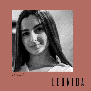 อัลบัม All I Want ศิลปิน Leonida Dreshaj