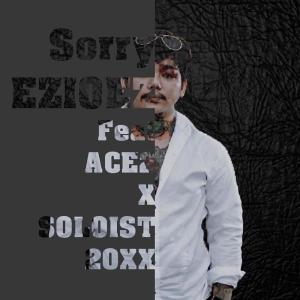 Listen to SORRY song with lyrics from EZIOEZ