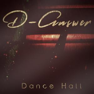 Listen to Dance Hall song with lyrics from D-Answer