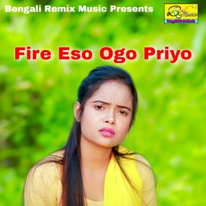 Listen to Fire Eso Ogo Priyo song with lyrics from Beauty Das