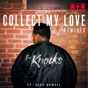 ดาวน์โหลดและฟังเพลง Collect My Love (feat. Alex Newell) [Leon Lour Remix] (Leon Lour Remix) พร้อมเนื้อเพลงจาก The Knocks