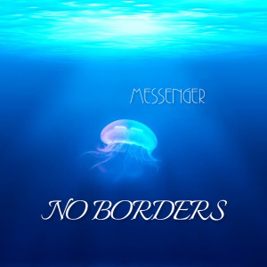 Album No Borders from Messenger