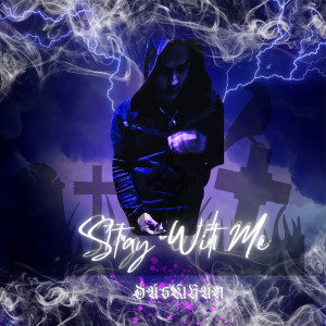 Listen to Stay Wit Me (Explicit) song with lyrics from Dusk1hun