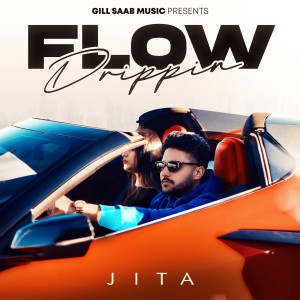 Listen to Flow Drippin song with lyrics from Gill Saab Music