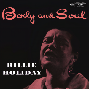 收聽Billie Holiday的Body and Soul歌詞歌曲