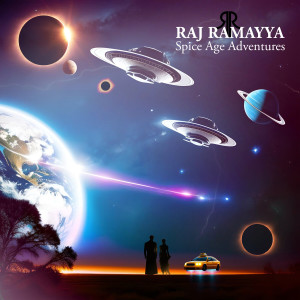 Raj Ramayya的專輯Spice Age Adventures