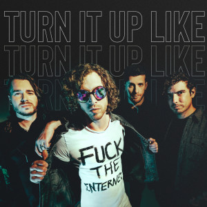 Album TURN IT UP LIKE (Stand In The Fire) (Explicit) from Nothing More