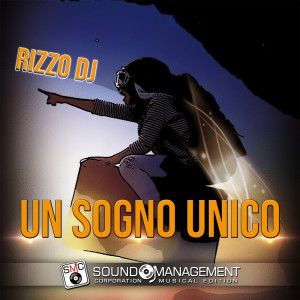 Un Sogno Unico dari Rizzo DJ