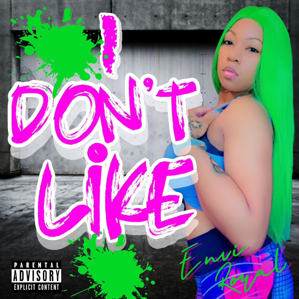 I Don't Like (Explicit)