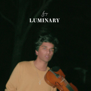 收聽Joel Sunny的Luminary歌詞歌曲