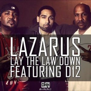 收聽Lazarus的Lay the Law Down (feat. D12)歌詞歌曲