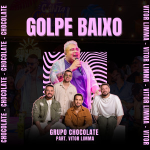 Grupo Chocolate的專輯Golpe Baixo