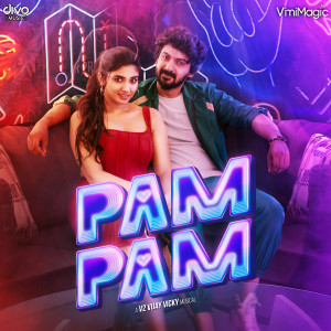 收聽V2 Vijay Vicky的Pam Pam歌詞歌曲