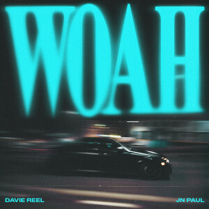 Davie Réel的專輯WOAH (Explicit)