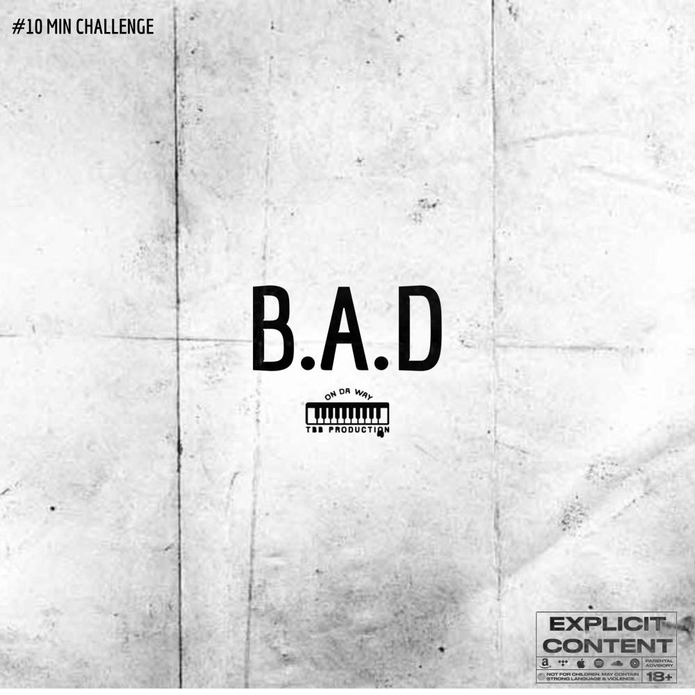 B.A.D (feat. BA5, Apollontheone & Davinshi) (Explicit)