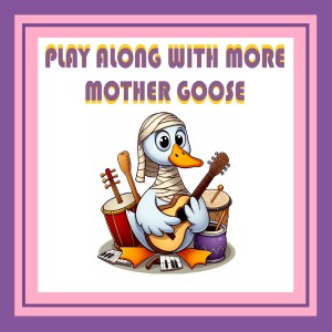 Album Play Along with More Mother Goose from Robie Lester