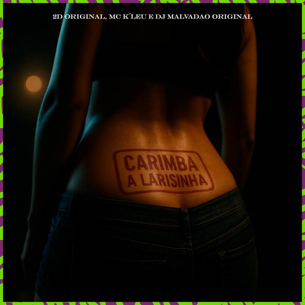 CARIMBA A LARISINHA (Explicit)