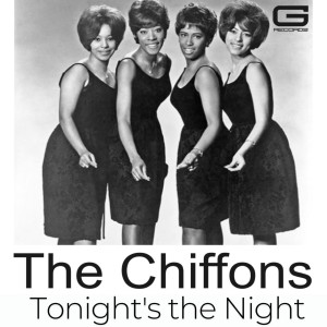 Album The Chiffons Tonight's the Night from THE CHIFFONS