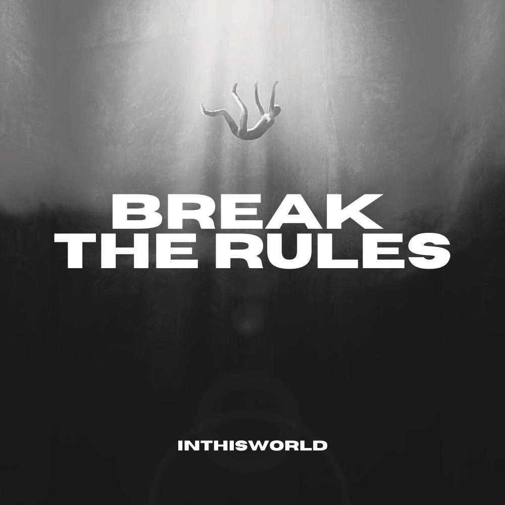 BREAK THE RULES (DnB|Explicit)
