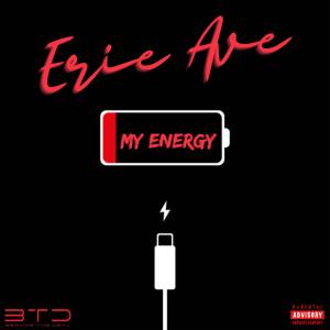 อัลบัม My Energy (Explicit) ศิลปิน Erie Ave