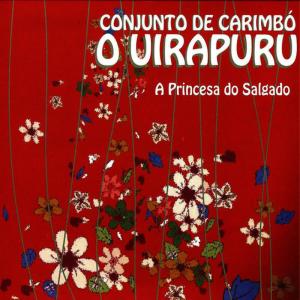 ดาวน์โหลดและฟังเพลง O Bailado da Morena พร้อมเนื้อเพลงจาก Conjunto de Carimbó O Uirapuru