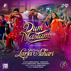 Album Larki Achari (From "Dum Mastam") from Shiraz Uppal