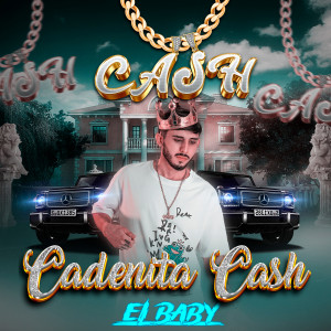 Album Cadenita Cash (Explicit) from El Baby