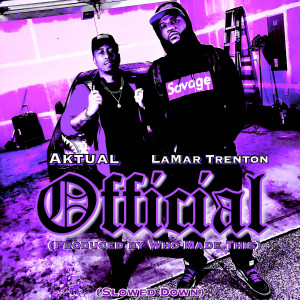 Album Official (Slowed Down) [Explicit] from Aktual