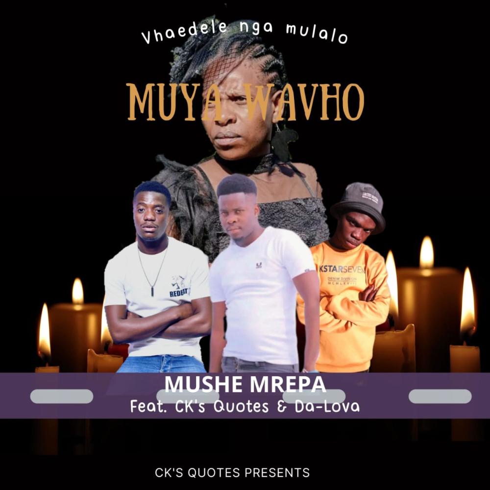 Vha edele nga mulalo (feat. Mushe Mrepa & Ck's Quote|Explicit)