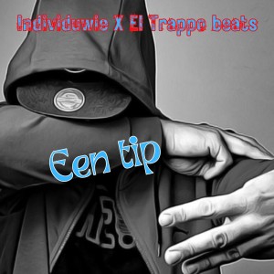 ดาวน์โหลดและฟังเพลง Een Tip (Explicit) พร้อมเนื้อเพลงจาก Individuwie