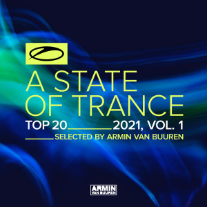 Album A State Of Trance Top 20 - 2021, Vol. 1 (Selected by Armin van Buuren) oleh Armin Van Buuren
