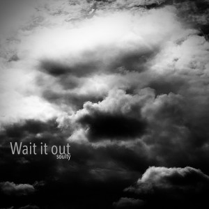 ดาวน์โหลดและฟังเพลง Wait it out พร้อมเนื้อเพลงจาก SOULTY