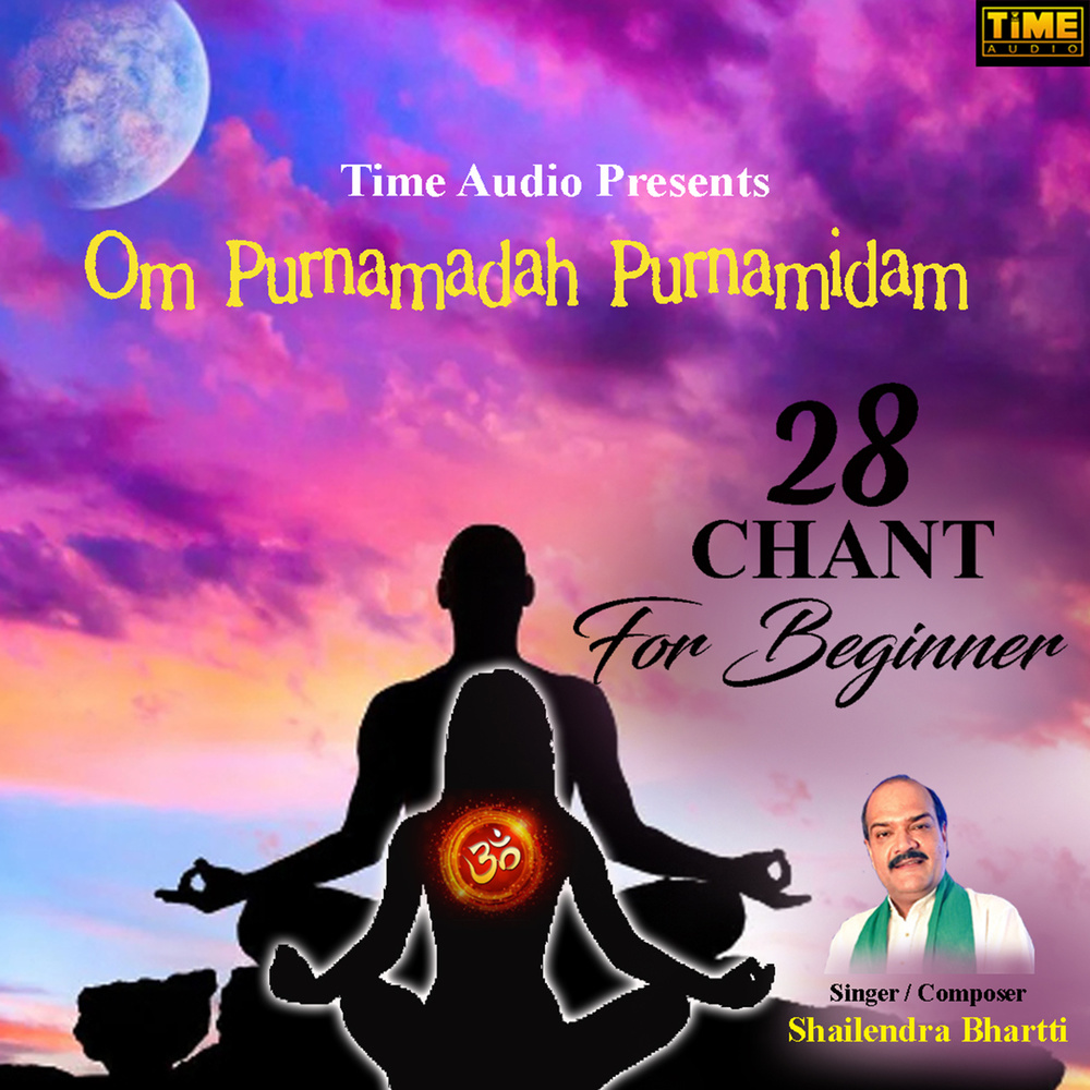 28 Chants - Om Purnamadah Purnamidam