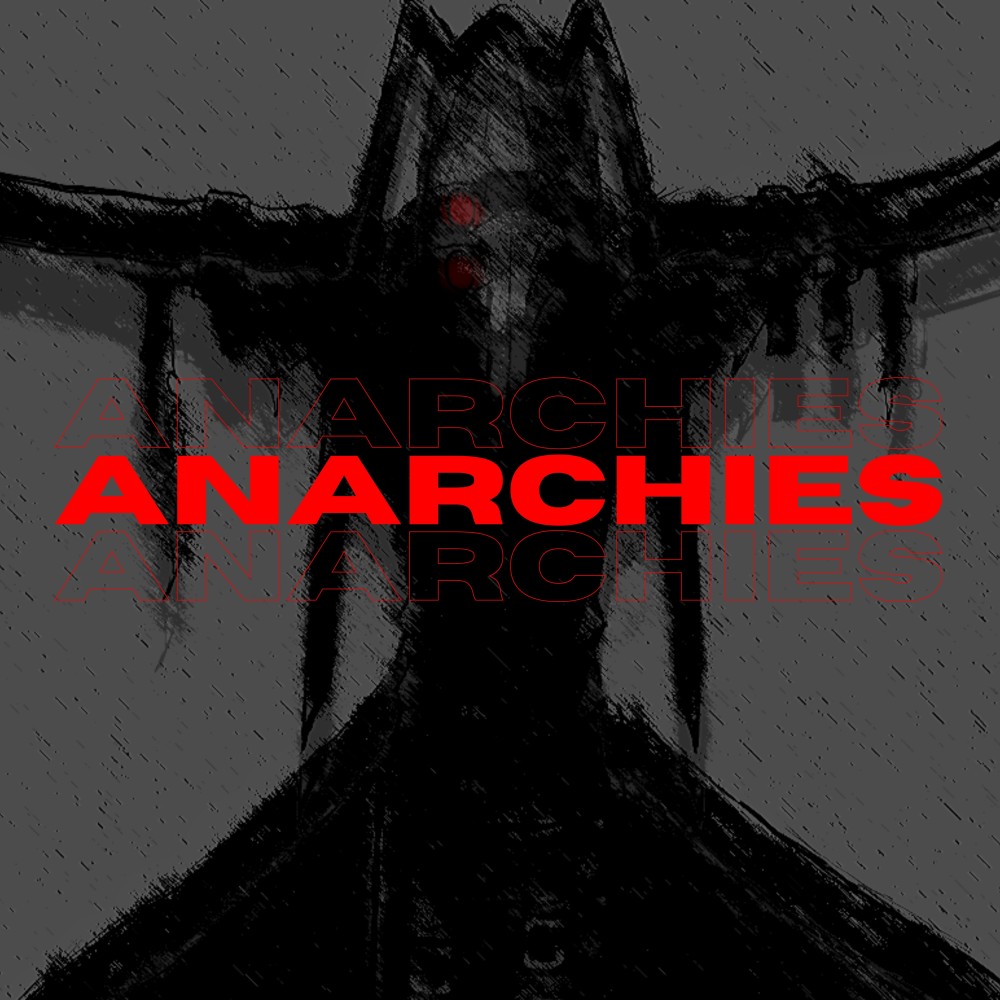 Anarchies (Explicit)
