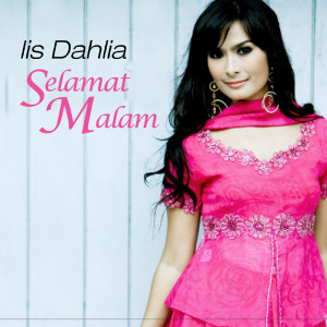 อัลบัม Selamat Malam ศิลปิน Iis Dahlia