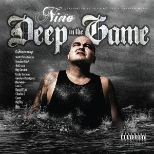 NINO LJC的專輯Deep in the Game (Explicit)