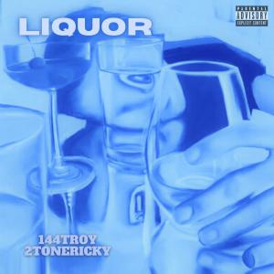 อัลบัม Liquor (feat. 2tonericky) (Explicit) ศิลปิน 2toneRicky