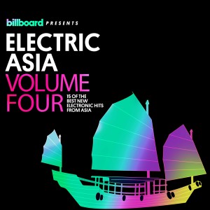 อัลบัม Billboard Presents: Electric Asia, Vol. 4 ศิลปิน Various Artists