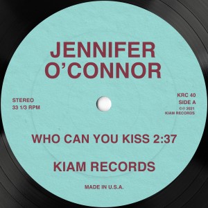 อัลบัม Who Can You Kiss (Single) ศิลปิน Jennifer O'Connor