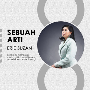 Listen to Sebuah Arti song with lyrics from Erie Suzan